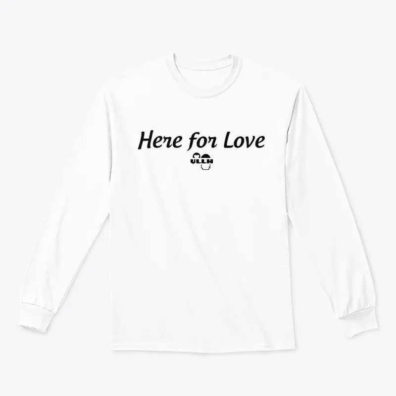 Here for Love (No Ego Logo)